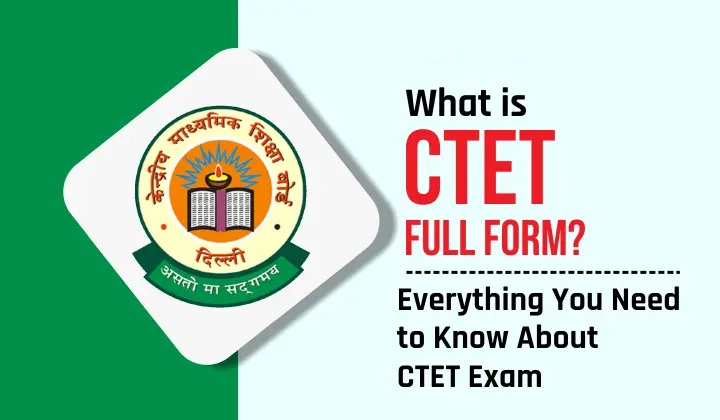 A Comprehensive Guide to Central Teacher Eligibility Test (CTET) 2024: Everything You Need to Know